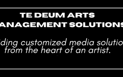 Media Packages:  TE DEUM ARTS MANAGEMENT SOLUTIONS