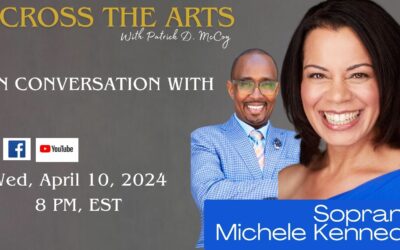 The Conversation Series:  Soprano Michele Kennedy Featured on Across the Arts 4/10